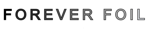 Forever Foil